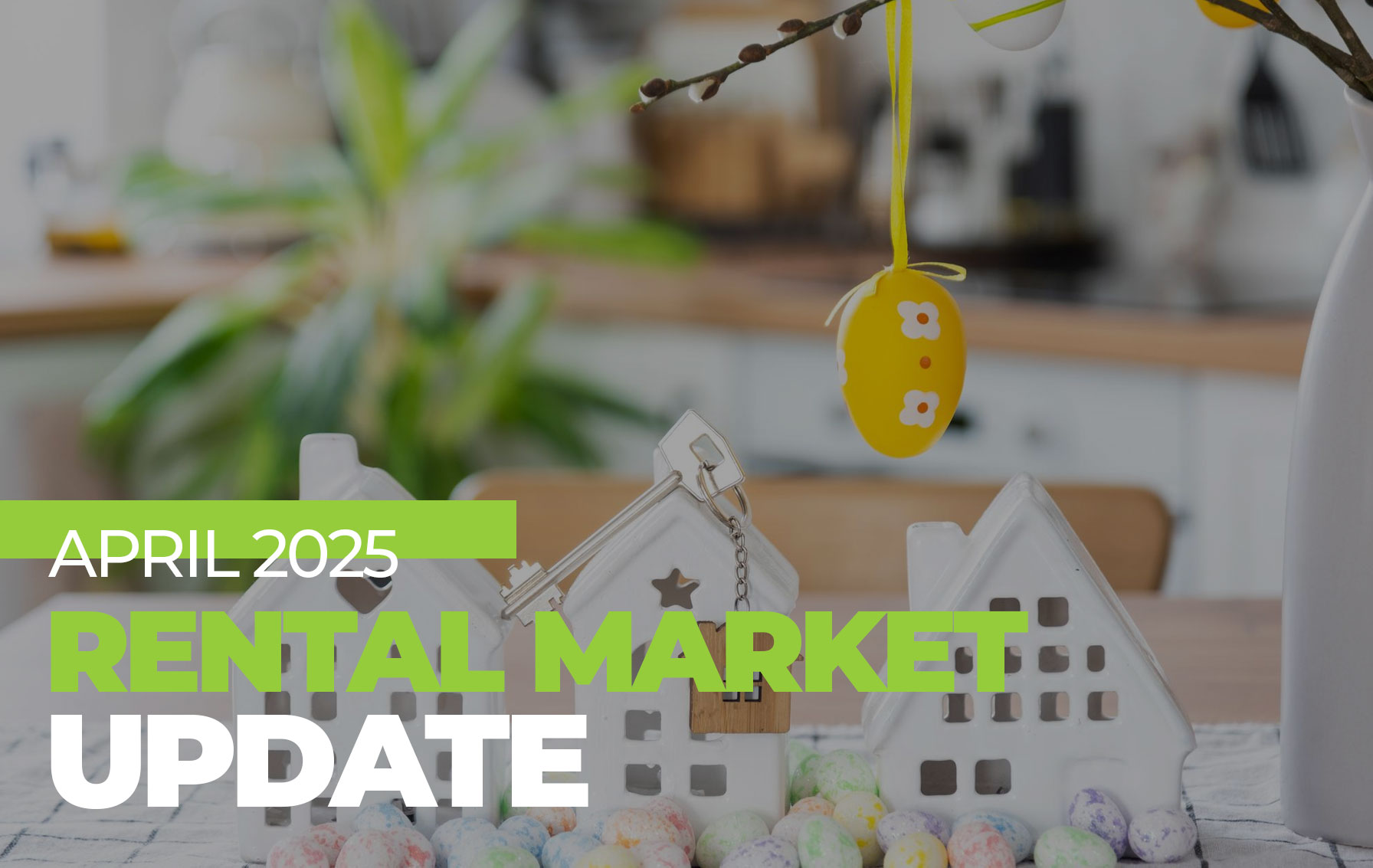 April 2025 Rental Market Update